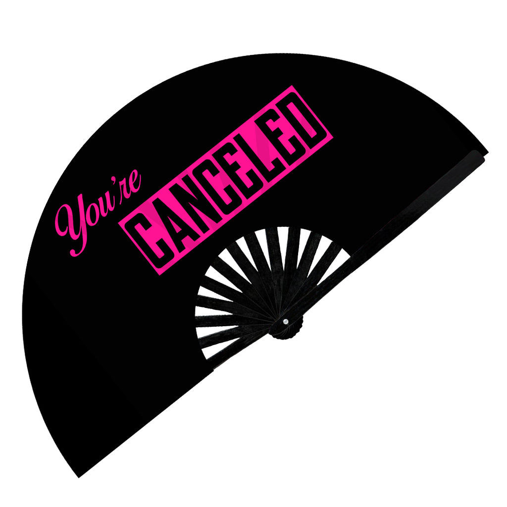 You're Canceled EDM-RAVE Bamboo Hand Fan